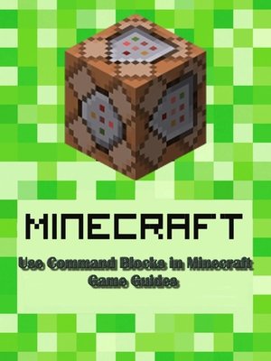 cover image of Use Command Blocks in Minecraft:Guide Full